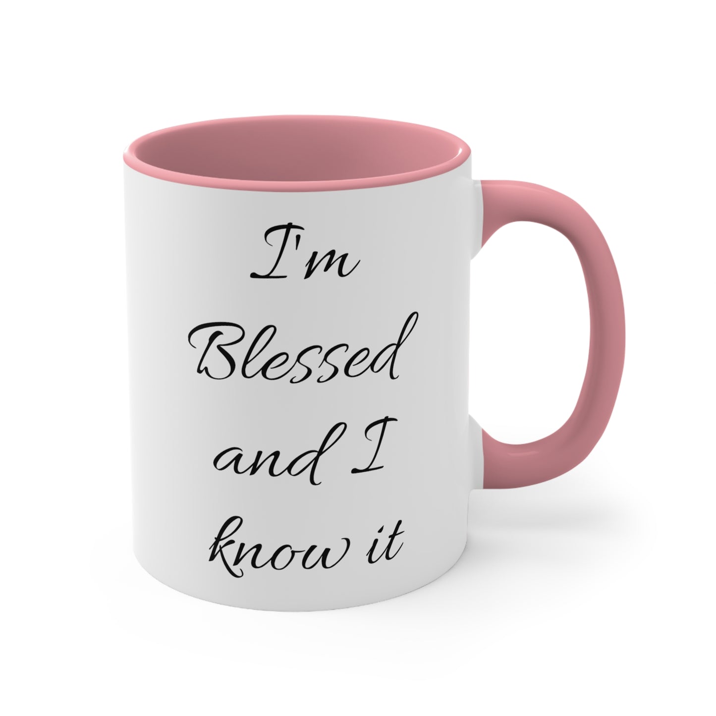 I'm blessed and I know it coffee mug - 11oz
