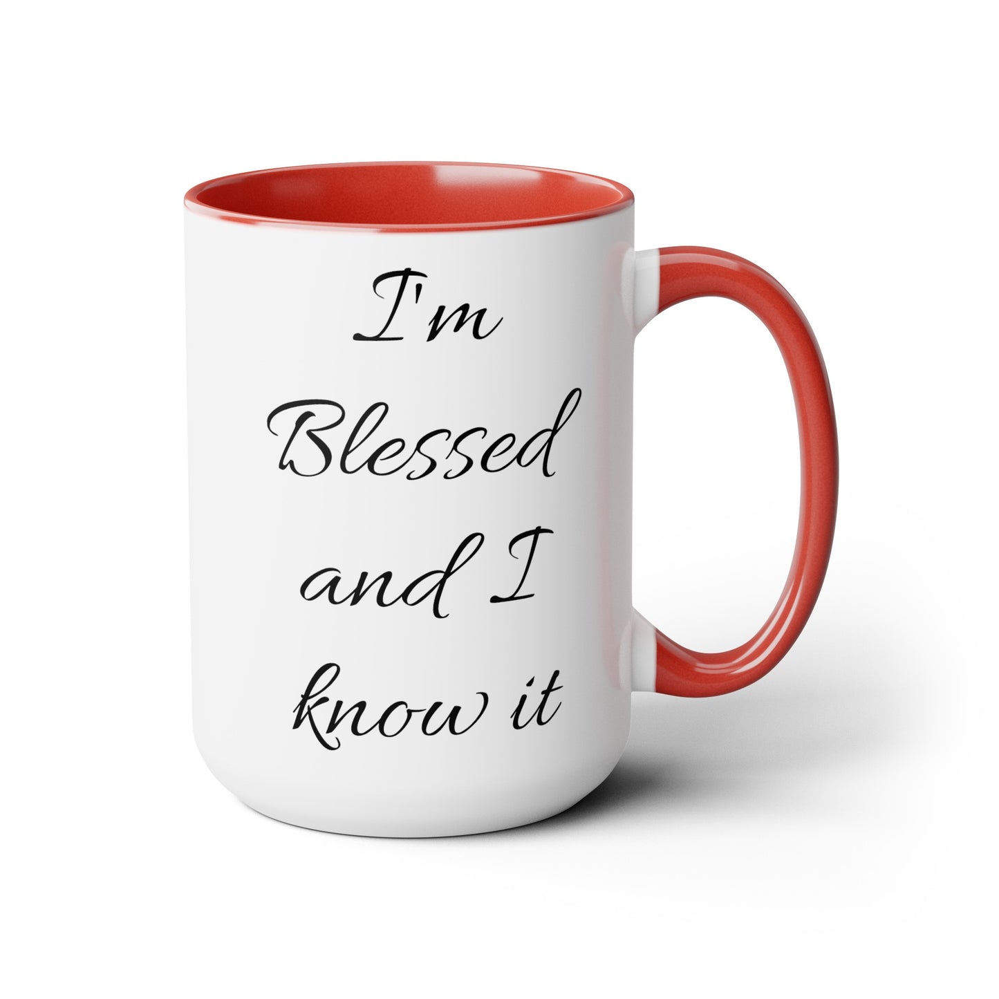 I'm blessed and I know it coffee mug - 15oz