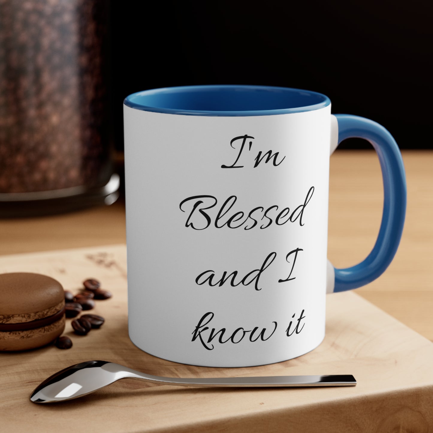 I'm blessed and I know it coffee mug - 11oz