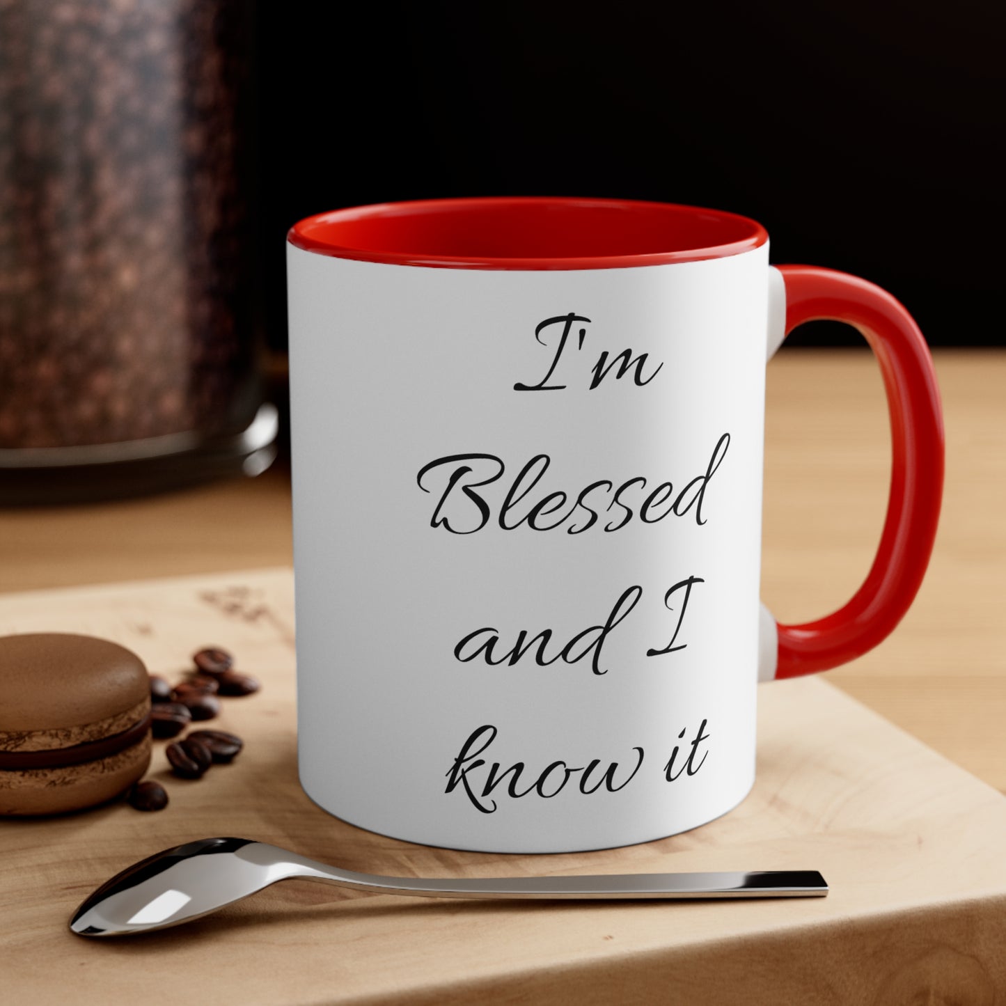 I'm blessed and I know it coffee mug - 11oz