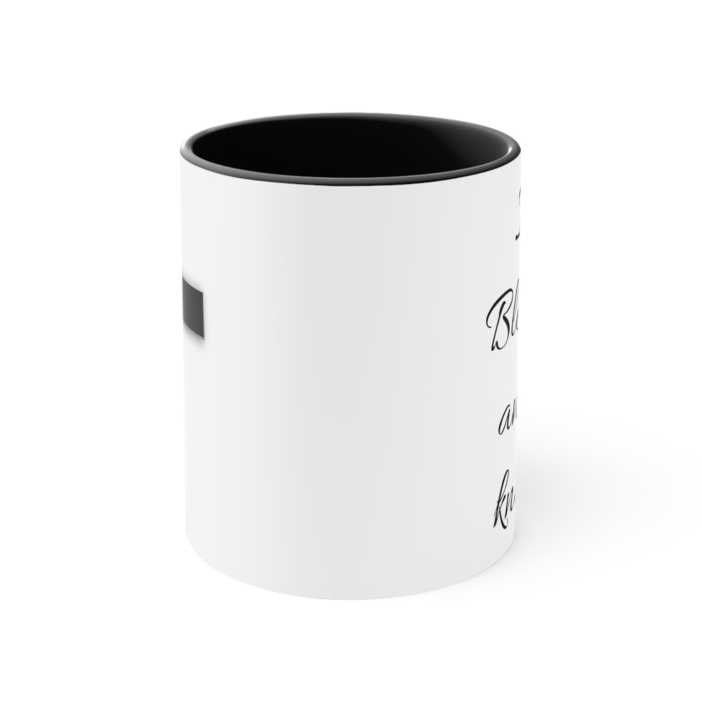 I'm blessed and I know it coffee mug - 11oz