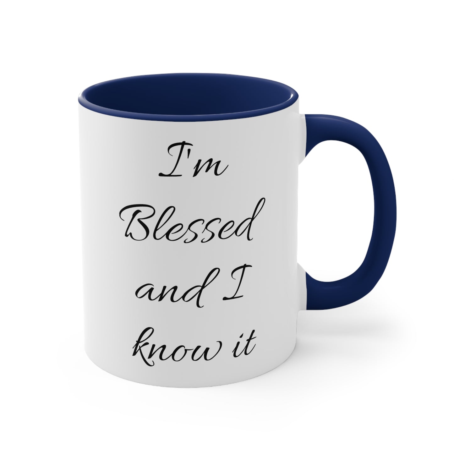 I'm blessed and I know it coffee mug - 11oz