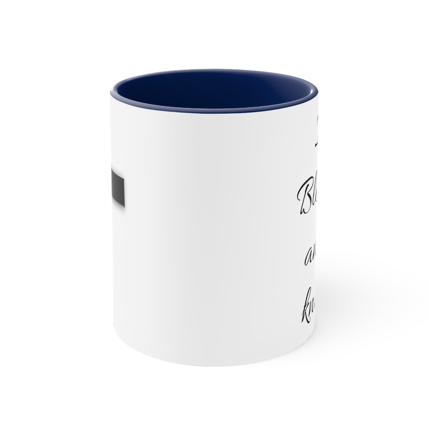 I'm blessed and I know it coffee mug - 11oz