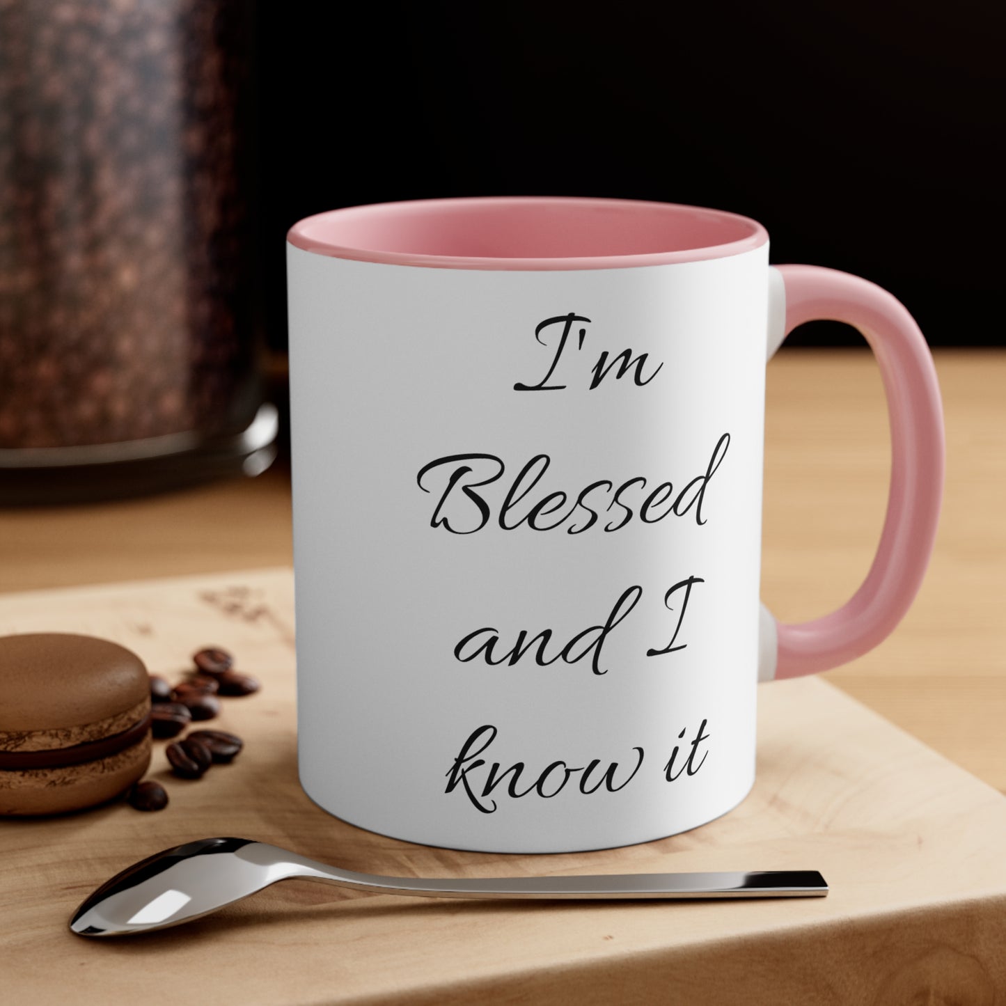I'm blessed and I know it coffee mug - 11oz