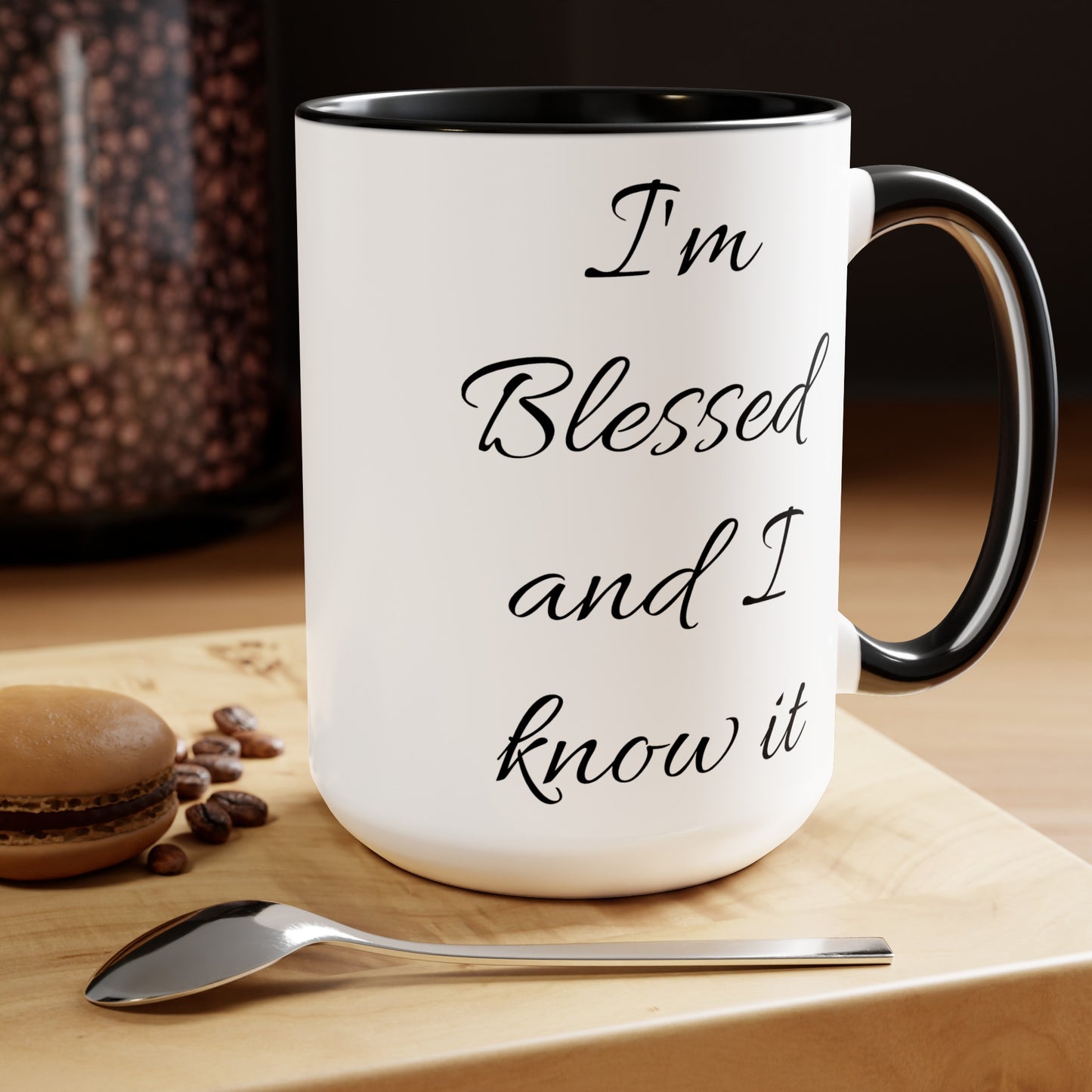 I'm blessed and I know it coffee mug - 15oz