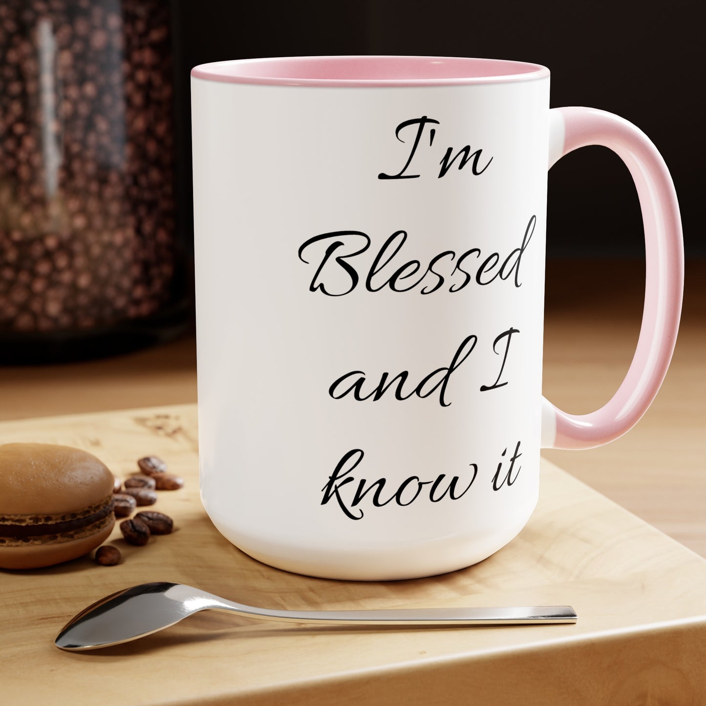 I'm blessed and I know it coffee mug - 15oz