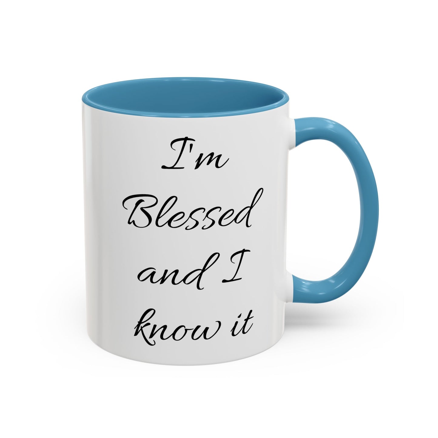 I'm blessed and I know it coffee mug - 11oz