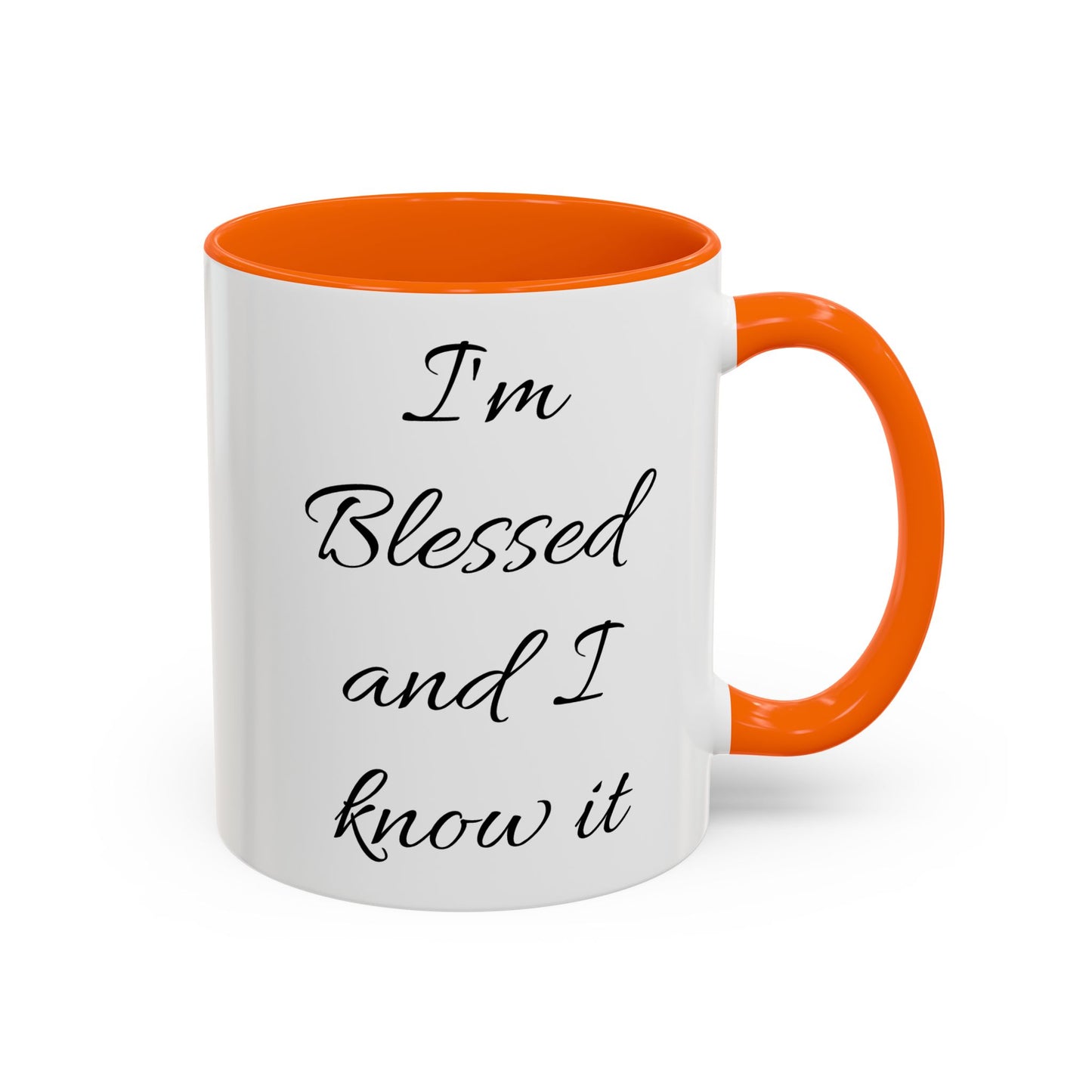 I'm blessed and I know it coffee mug - 11oz