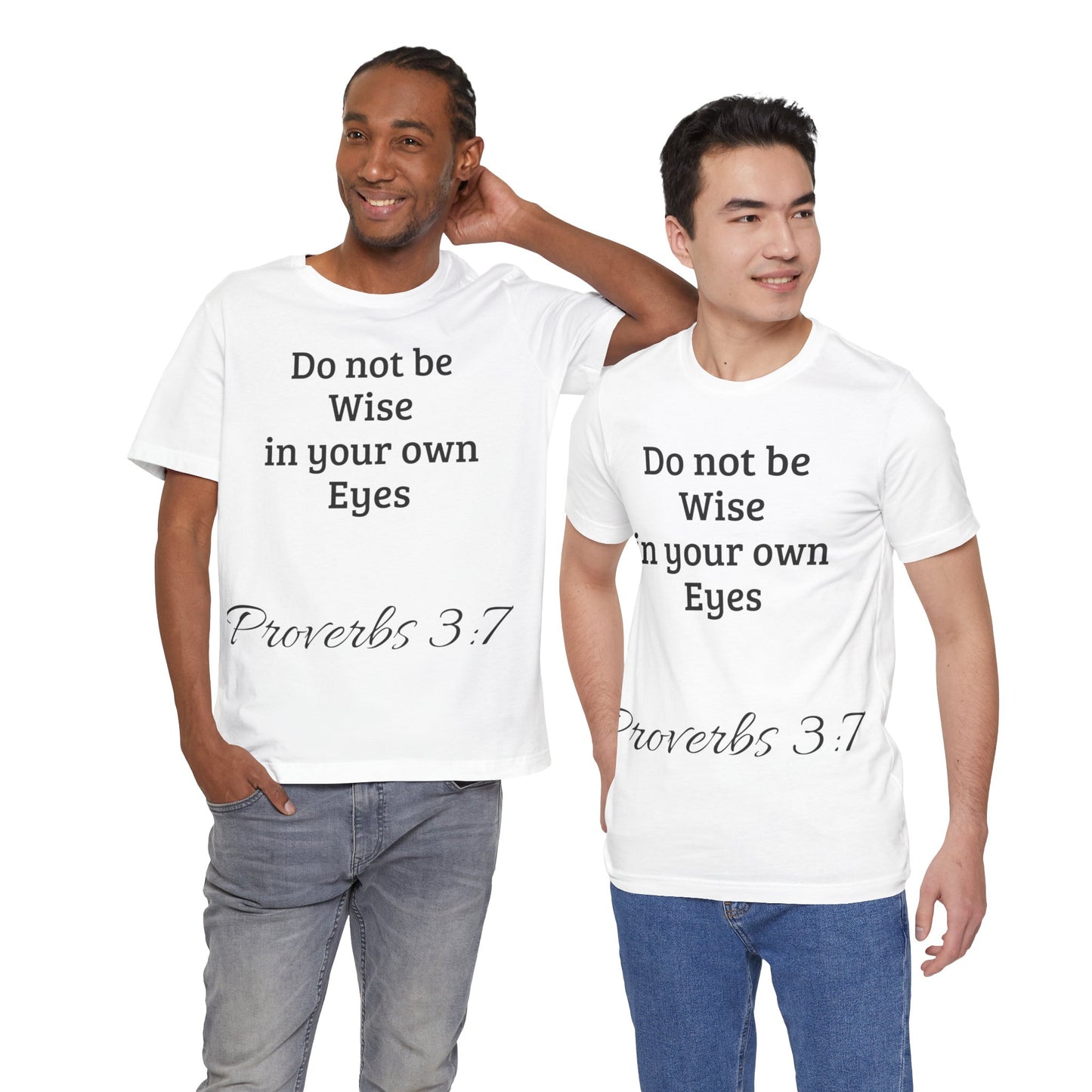 Do not be wise in your own eyes short sleeve T-shirt