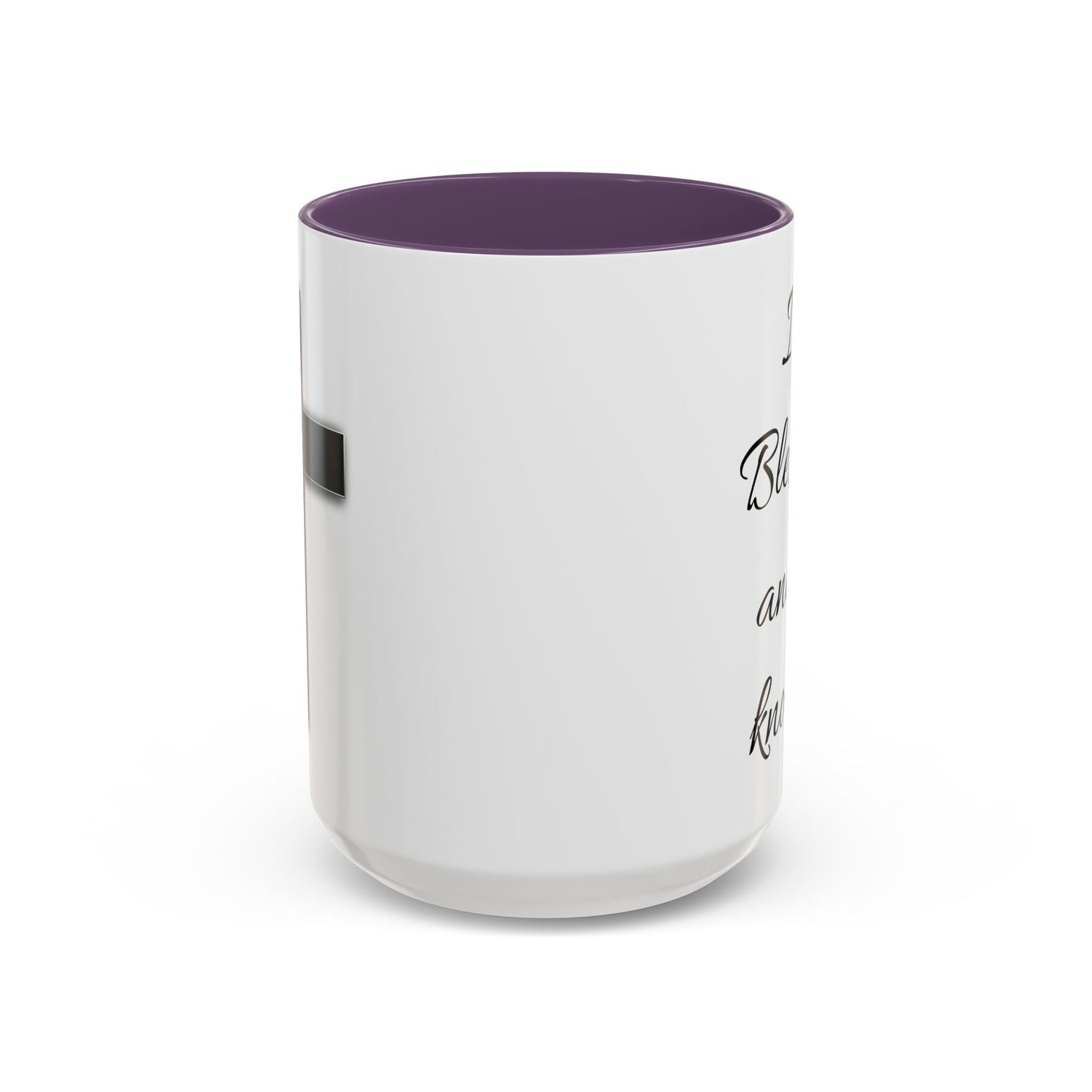 I'm blessed and I know it coffee mug - 11oz