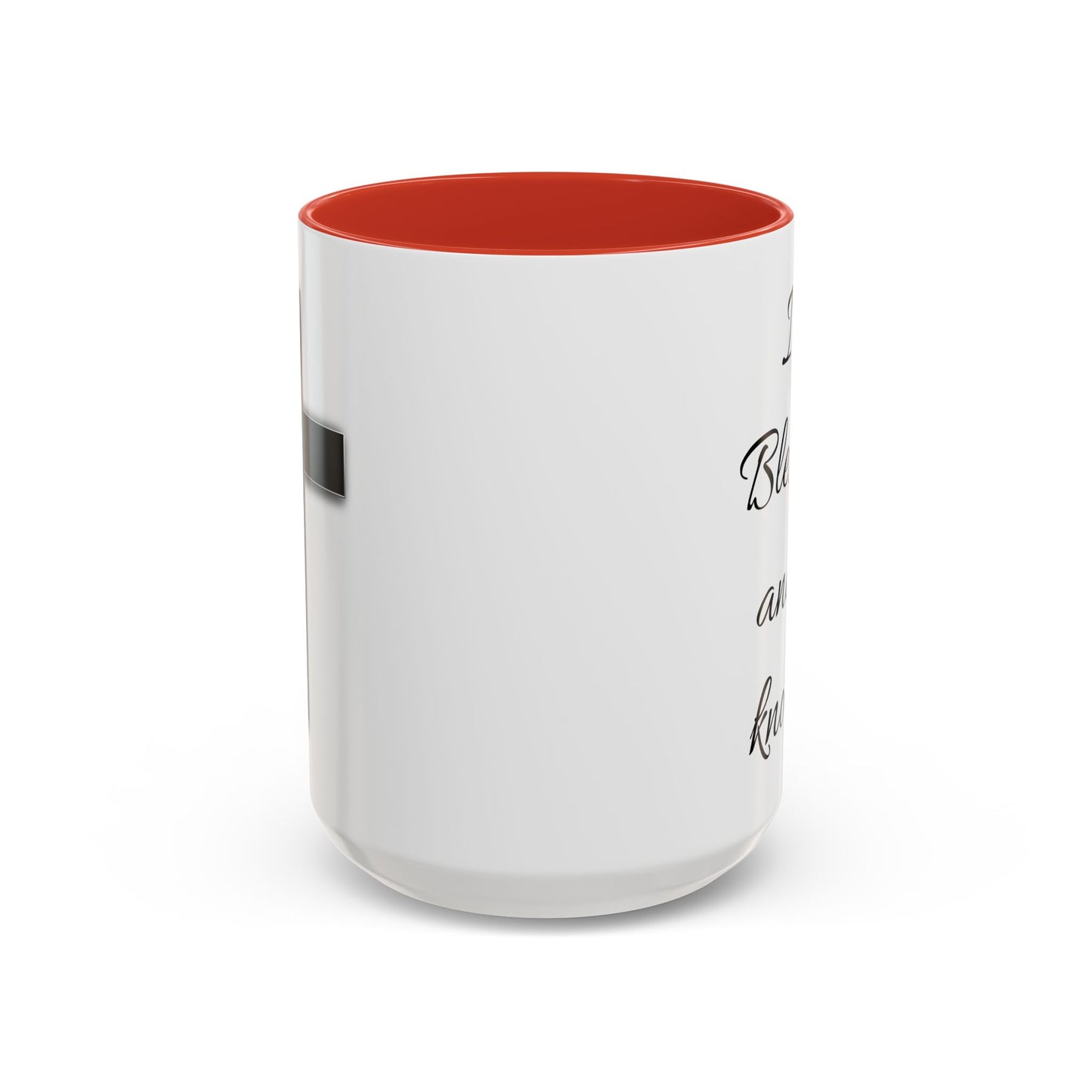I'm blessed and I know it coffee mug - 11oz