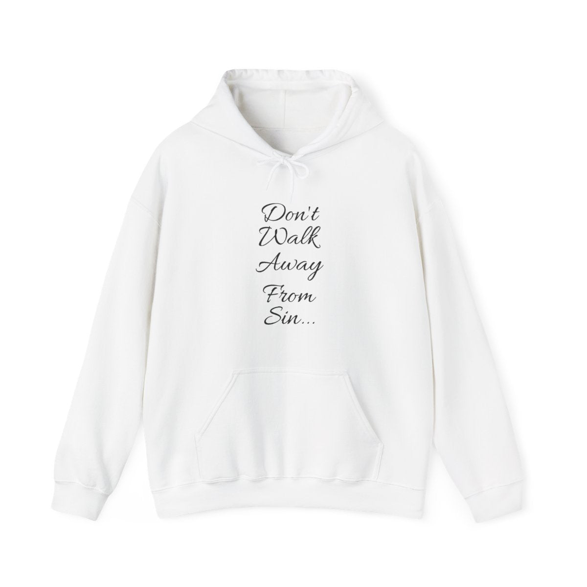 Don't Walk Away From Sin Hoodie
