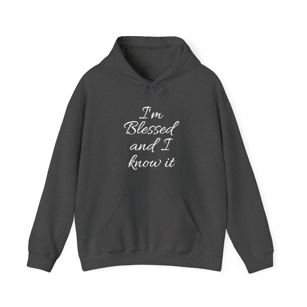I'm blessed and I know it Hoodie