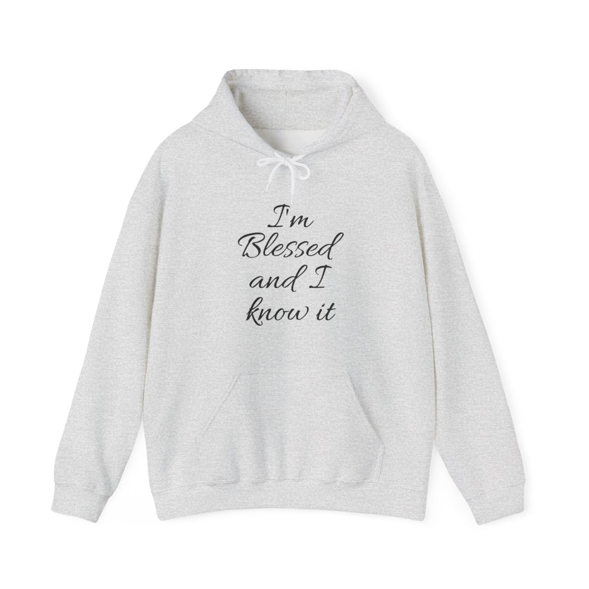 I'm blessed and I know it Hoodie