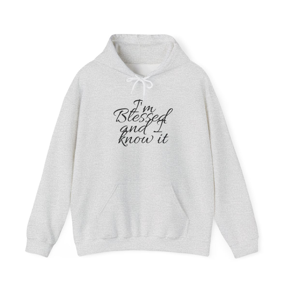 I'm blessed and I know it Hoodie