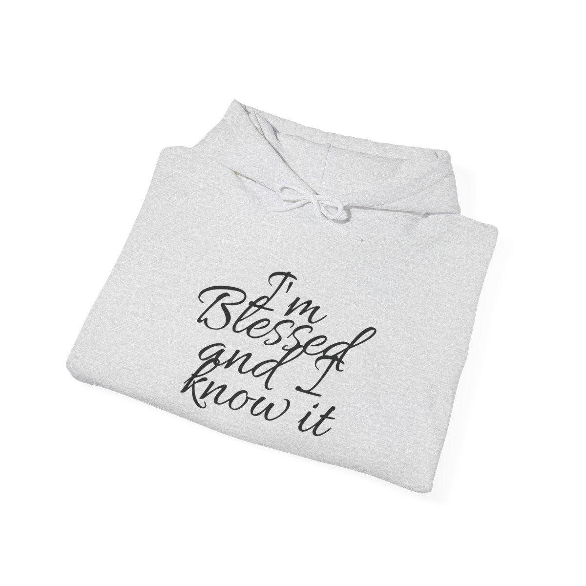 I'm blessed and I know it Hoodie